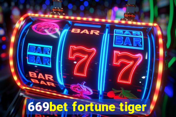 669bet fortune tiger